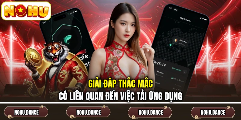 Giải đáp thắc mắc có liên quan đến việc tải ứng dụng